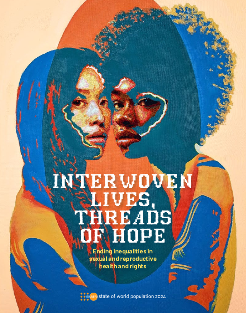 State of the World Population report 2024 - Interwoven lives, threads of hope 