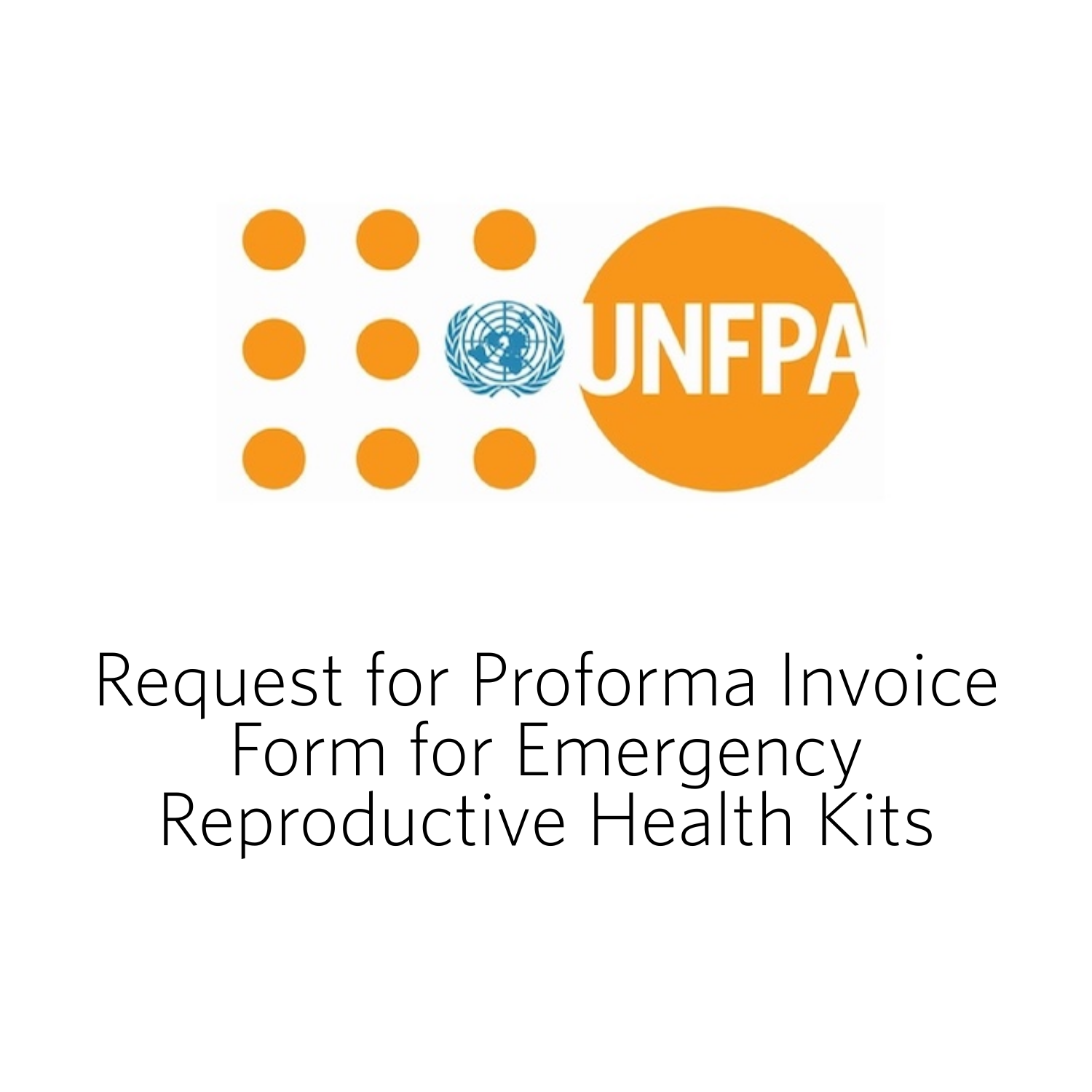 Request for Proforma Invoice Form for Emergency Reproductive Health Kits