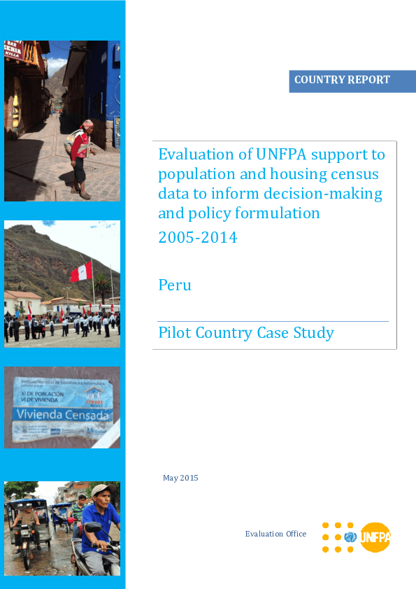 Evaluation of UNFPA support to population and housing census data to inform decision-making and policy formulation Evaluation of UNFPA support to population and housing census data to inform decision-making and policy formulation