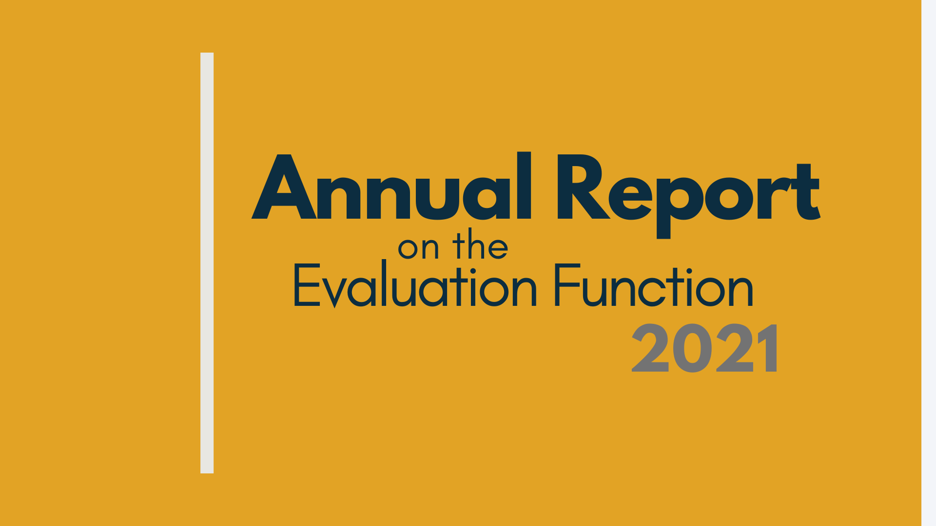 Annual Report on the evaluation function 2021 Annual Report on the evaluation function 2021