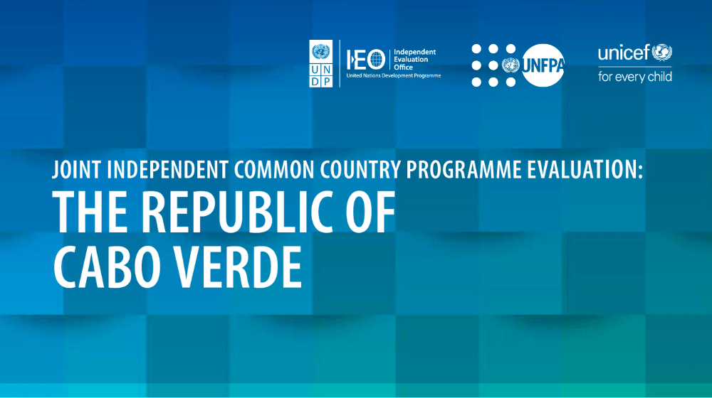 Joint Independent Common Country Programme Evaluation: Republic of Cabo Verde Joint Independent Common Country Programme Evaluation: Republic of Cabo Verde