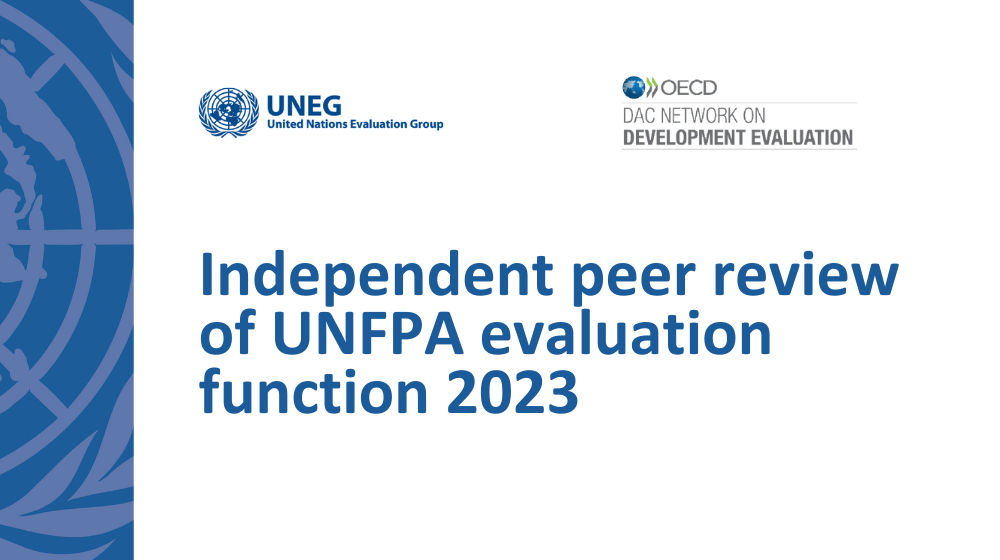 Independent peer review of UNFPA evaluation function 2023 Independent peer review of UNFPA evaluation function 2023
