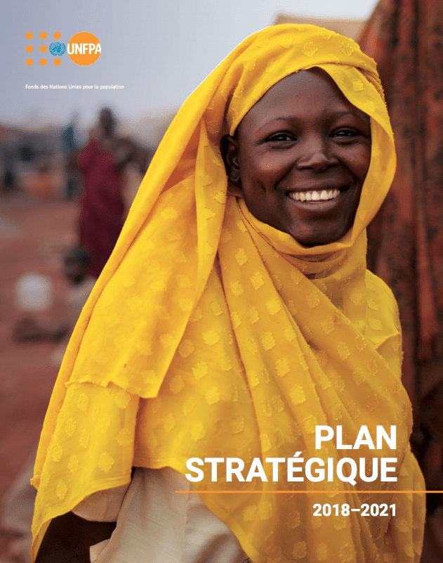 Plan Stratégique 2018-2021 de l'UNFPA Plan Stratégique 2018-2021 de l'UNFPA
